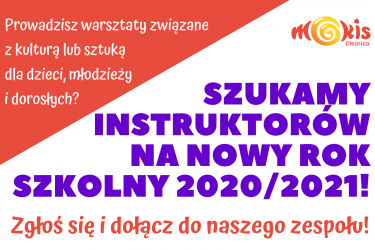 MOKiS szuka instruktorów/ek zajęć kulturalno-artystycznych na nowy rok 2020/2021