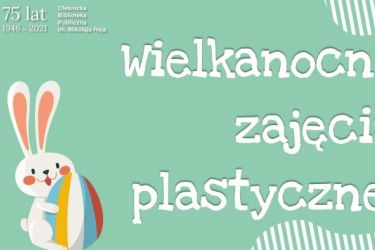 Wielkanocne zajęcia plastyczne z Oleśnicką Biblioteką Publiczną