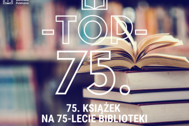 Wybrano 75 książek na 75-lecie naszej biblioteki! 