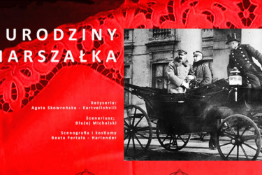 W Oleśnicy odbędzie się spektakl w ramach obchodów Narodowego Święta Niepodległości - Urodziny Marszałka