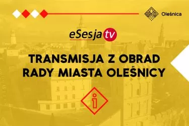 Transmisja z obrad XXV sesji Rady Miasta Oleśnicy IX kadencji