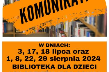 Zmiana godzin otwarcia Biblioteki dla Dzieci i Młodzieży "Pod Sową" w niektóre wakacyjne dni