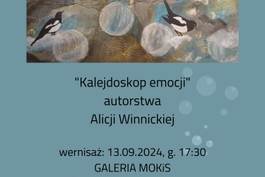 Wernisaż wystawy ,,Kalejdoskop emocji" autorstwa Alicji Winnickiej
