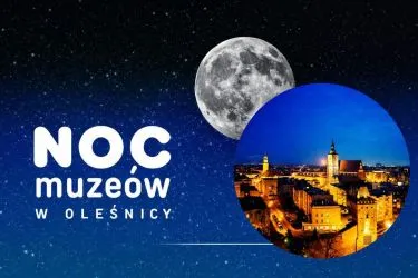 NOC MUZEÓW w OLEŚNICY